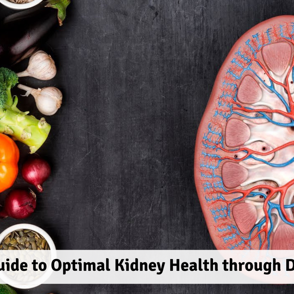 A Guide to Optimal Kidney Health through Diet - IICAN Pune | An ...